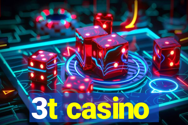 3t casino